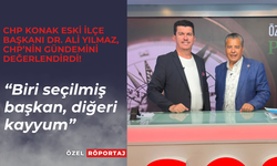 CHP Konak eski İlçe Başkanı Dr. Ali Yılmaz: “Biri seçilmiş başkan, diğeri kayyum”