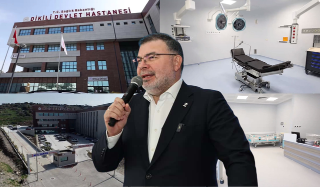Dikili Devlet Hastanesi hizmete açıldı! Bilal Saygılı: "İzmir’de eser ve hizmet üretmeye devam ediyoruz"