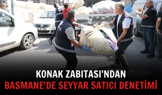 Konak Zabıtası'ndan Basmane'de seyyar satıcı denetimi
