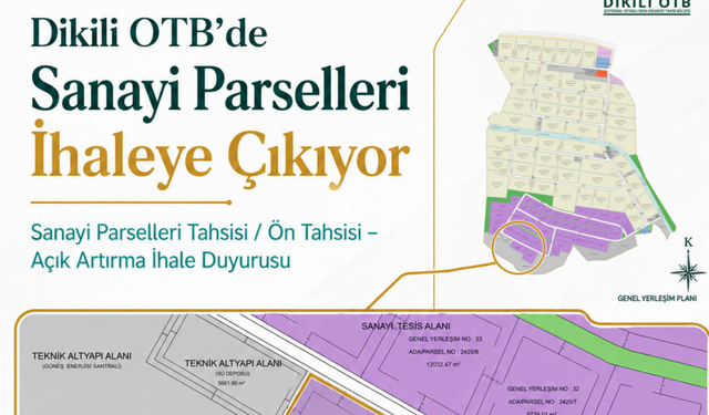 Dikili TDİOSB’de büyük ihale: Parseller satışa çıkıyor