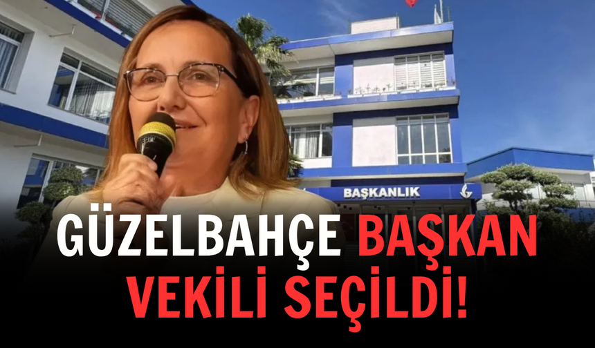 Güzelbahçe başkan vekili seçildi!
